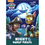 Night of the Ghost Pirate (Paw Patrol) 9780553523904