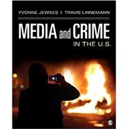 Media and Crime in the U.s. 9781483373904
