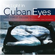 The Light in Cuban Eyes 9781941423905