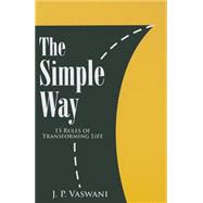 The Simple Way: 15 Rules of Transforming Life 9789380743905