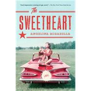 The Sweetheart A Novel 9781476733906