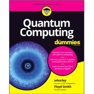 Quantum Computing For Dummies