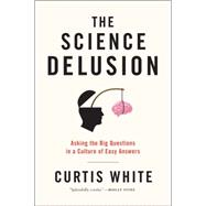 The Science Delusion 9781612193908