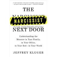 The Narcissist Next Door 9781594633911