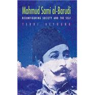Mahmud Sami Al-barudi: Reconfiguring Society and the Self 9780815633914