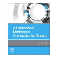 3-dimensional Modeling in Cardiovascular Disease 9780323653916