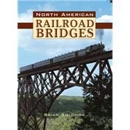 North American Railroad Bridges 9780785833918