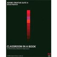 Adobe Creative Suite 4 Design Premium Classroom in a Book 9780321573919