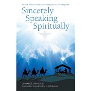 Sincerely Speaking Spiritually 9781973683919