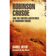 Robinson Crusoe and the Further Adventures of Robinson Crusoe 9781472913920