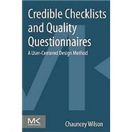 Credible Checklists and Quality Questionnaires: A User-centered Design Method 9780124103924