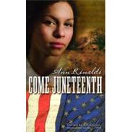 Come Juneteenth
