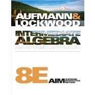 Student Solutions Manual for Aufmann/Lockwood's Intermediate Algebra, 8th 9780538493925