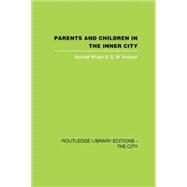 Parents and Children in the Inner City 9781138873926