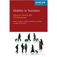 Mobility in Transition: Migration Patterns After Eu Enlargement 9789089643926