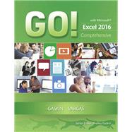 GO! with Microsoft Excel 2016 Comprehensive 9780134443928
