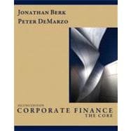 Corporate Finance : The Core plus MyFinanceLab Student Access Card Package 9780138023928