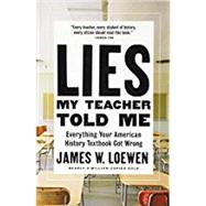 Lies My Teacher Told Me 9781620973929