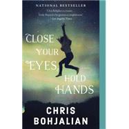 Close Your Eyes, Hold Hands 9780307743930