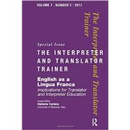 English as a Lingua Franca: Implications for Translator and Interpreter Education 9781905763931