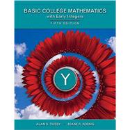 Student Solutions Manual for Tussy's Basic Mathematics for College Students with Early Integers, 5th 9781285453934