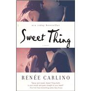Sweet Thing A Novel 9781476763934