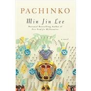 Pachinko (National Book Award Finalist) 9781455563937