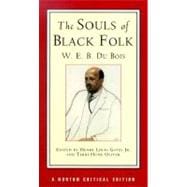 The Souls of Black Folk, A Norton Critical Edition 9780393973938