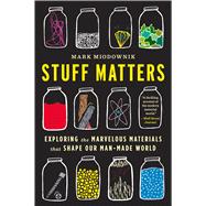 Stuff Matters 9780544483941