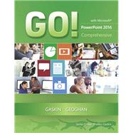 GO! with Microsoft PowerPoint 2016 Comprehensive 9780134443942