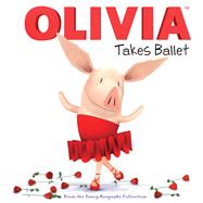 Olivia Takes Ballet : From the Fancy Keepsake Collection 9781442473942