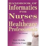 Handbook of Informatics for Nurses and Healthcare Professionals 9780135043943