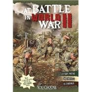 At Battle in World War II: An Interactive Battlefield Adventure 9781491423943