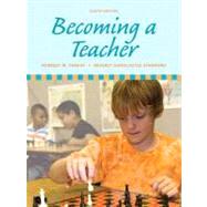 Becoming a Teacher, Texas Edition and MyEducationLab Student Access Code Card Package 9780132133944
