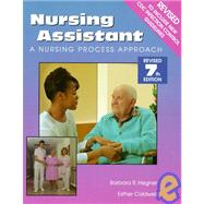 Nursing Assistant : A Nursing Process Approach