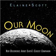 Our Moon 9780547483948