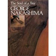The Soul of a Tree A Master Woodworkers Reflections 9781568363950