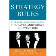 Strategy Rules: Five Timeless Lessons from Bill Gates, Andy Grove, and Steve Jobs 9780062373953