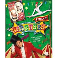 Explore!: Circuses 9780750283953