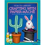 Crafting With Papier-mache 9781633623958