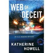Web of Deceit An Ella Marconi Mystery 9781250053961