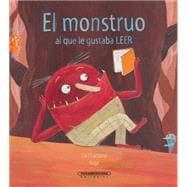 El Monstruo Al Que Le Gustaba Leer / Taming Horrible Harry 9789583043963