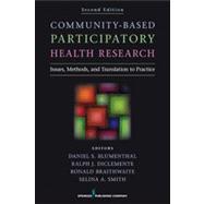 Community-Based Participatory Health Research: Issues, Methods, and Translation to Practice 9780826193964