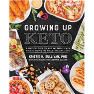 Growing Up Keto 9781628603965