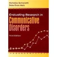 Evaluating Research in Communicative Disorders