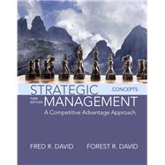 Strategic Management A Competitive Advantage Approach, Concepts 9780134153971