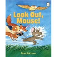 Look Out, Mouse! 9780823433971