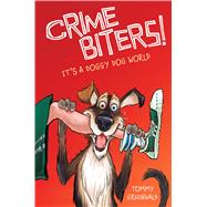 It's a Doggy Dog World (Crimebiters #2) 9780545783972