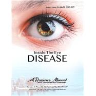 Inside the Eye Disease Just the Facts 9781796083972