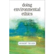 Doing Environmental Ethics 9780813343976